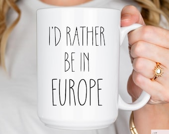 Europe Coffee Mug Europe Souvenir Mug Europe Lover Gift I Love Europe Gift Funny Coworker Gift Funny Coffee Mug Gift for Coworker Funny Mug