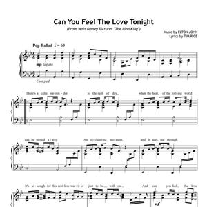 May include: Sheet music for "Can You Feel The Love Tonight" from The Lion King, featuring lyrics by Tim Rice and music by Elton John. The sheet music is in black and white, with musical notes and text.