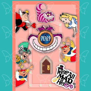 May include: A pink door with various characters from Alice in Wonderland. The characters include the Queen of Hearts, the Cheshire Cat, Alice, the Mad Hatter, and the March Hare. The door has a number "71269" on it and a sign that says "We're All Mad Here".
