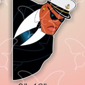 May include: A sticker featuring a cartoon illustration of a stern-faced man in a captain's hat and sunglasses. He wears a black suit, white shirt, and a black tie. The sticker measures 9" x 12".