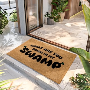 What Are You Doing In My Swamp Doormat, Coir Doormat, Welcome Mat, Movie Lover Gifts, Doormat, Outdoor Doormat, Front Door Mat, Porch Decor