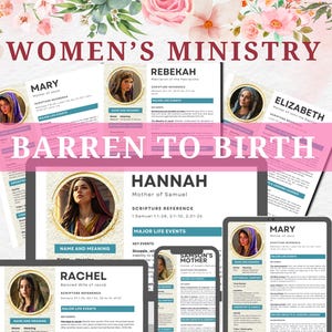 May include: A digital printable resource for women's ministry, featuring a pink banner with the text "Barren to Birth" and several printable cards with images of women from the Bible, including Mary, Rebekah, Elizabeth, Hannah, and Rachel. Each card includes the woman's name, a scripture reference, and a list of major life events.