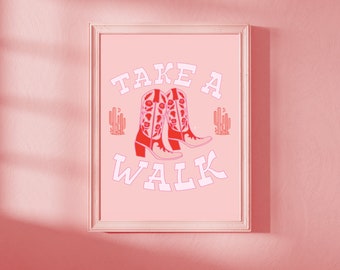 Stampa artistica con stivali country western Take a Walk - Estetica rosa / Download immediato di arte murale per l'arredamento della casa / Decorazione della stanza da cowgirl boho