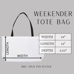 May include: White Weekender tote bag with black handles. The bag's dimensions are: width 24 inches, length 13 inches, and depth 2.01 inches. The text "WEEKENDER TOTE BAG" is displayed above the bag. The bag is made of 100% spun polyester.