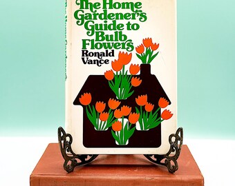 Vintage 1978 Bulb Flower Gardening Book: Illustrated Hardcover