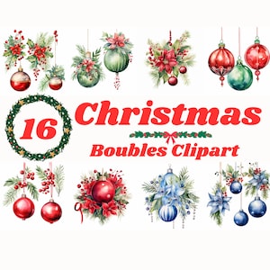 May include: A set of 16 watercolor Christmas ornaments, including red, green, blue, and gold ornaments with holly, poinsettia, and other festive greenery. The text "Christmas Boubles Clipart" is written in red letters.