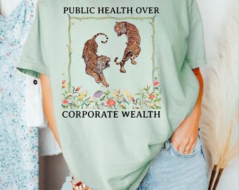 Tiger Graphic Comfort Colors Shirt | Public Health Over Corporate Wealth