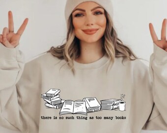 Too Many Books Sweatshirt | Unisex Crewneck, Book Lover Gift