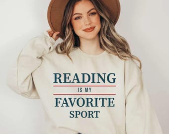 Reading is My Favorite Sport Sweatshirt | Book Lover Crewneck