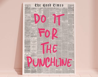 Arte mural moderno, tipografía retro de periódico rosa, hazlo por el chiste, póster de afirmación, decoración estética para apartamentos, descarga digital