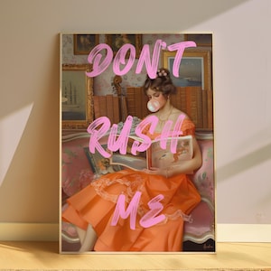 Vintage Altered Art Don't Rush Me Print Bubble Gum Poster Girly Wall Art Trendy Poster Aesthetic Painting Altered Art Printable Download image 1