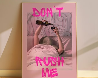 Póster "No me apresures" / Arte mural rosa femenino (descarga digital)
