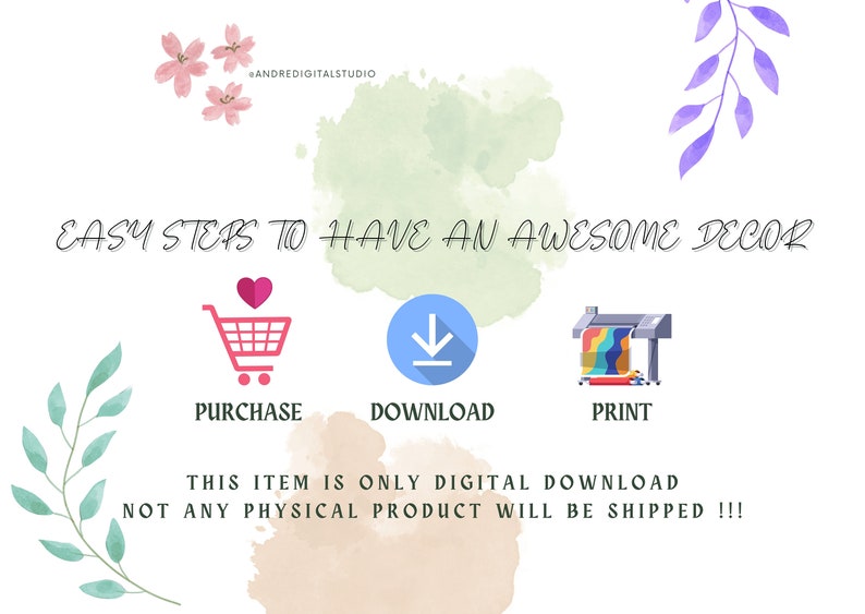May include: A graphic illustration showing three easy steps to create a home decor project: purchase, download, and print. The illustration features a shopping cart, a download arrow, and a printer.