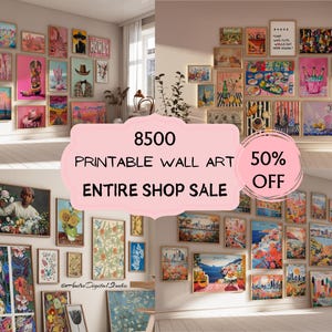 May include: A collage of colorful printable wall art prints displayed on a white wall. The prints feature a variety of styles and subjects, including abstract art, floral designs, and landscapes. The text "8500 Printable Wall Art Entire Shop Sale 50% Off" is displayed in a pink circle.