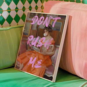Vintage Altered Art Don't Rush Me Print Bubble Gum Poster Girly Wall Art Trendy Poster Aesthetic Painting Altered Art Printable Download image 6