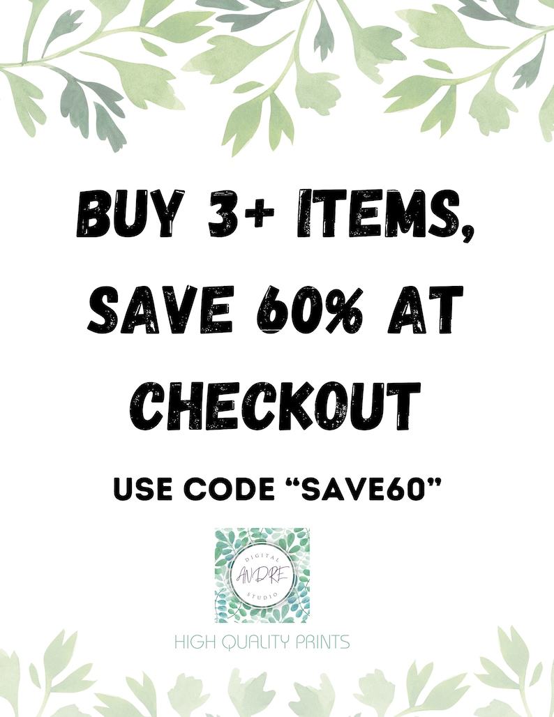 May include: White background with green watercolor leaves at the top and bottom. Bold black text reads "BUY 3+ ITEMS, SAVE 60% AT CHECKOUT". Below, it says "USE CODE 'SAVE60'". A logo is at the bottom.