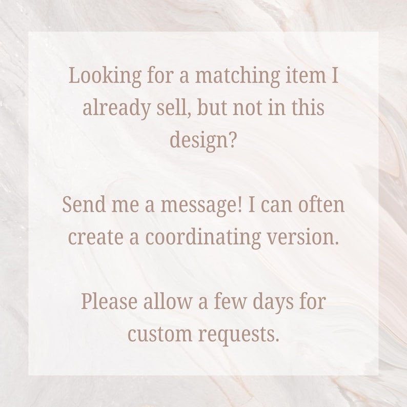 Pu&ograve; includere: Sfondo beige chiaro con un quadrato bianco contenente testo. Il testo recita: "Cerchi un articolo abbinato che vendo gi&agrave;, ma non in questo design? Mandami un messaggio! Posso spesso creare una versione coordinata."
