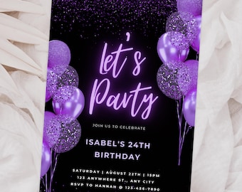 May include: A rectangular birthday invitation card with a black background, purple glitter accents, and purple balloons. The text reads: let's Party, JOIN US TO CELEBRATE, ISABEL'S 24TH BIRTHDAY, SATURDAY | AUGUST 22TH | 15PM, 123 ANYWHERE ST., ANY CITY, RSVP TO HANNAH @ 123-456-7890.