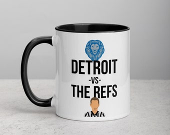 Detroit vs The Refs Mug - Perfect Gift for Passionate Lions Fans - Mug with Black Inside (to match the souls of the referees)