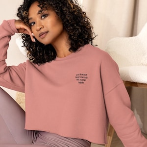 Summer House inspiriertes Crop Sweatshirt - Sie werden nie wieder hören, wie ich seinen Namen sage - schwarzer Faden