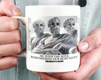 Memento Mori Stoic Mug "Me with the Boys" - Stoicism Philosophy Gift