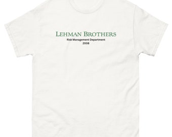 Lehman Brother Risk Management Department 2008 T-Shirt