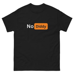 No Diddy T-Shirt -- No Diddy Tee -- Cool T Shirt