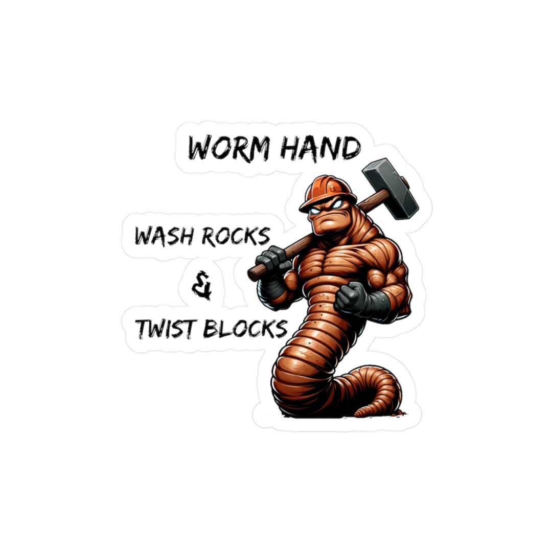 Worm Hand Hard Hat Sticker, Roughneck Way, Oilfield Sticker, Roughneck ...