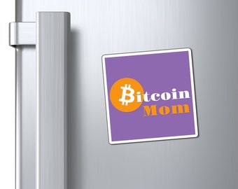 Bitcoin Mom Vinyl Magnet, Crypto Gift for Her