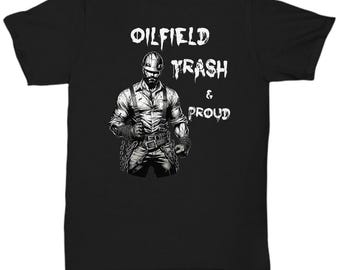 Oilfield Trash Shirt: Roughneck Pride Tee