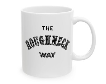 Roughneck Coffee Mug: No Opinions, Oilfield Gift - Etsy