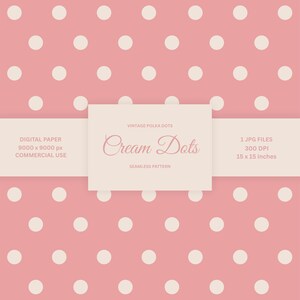 Może przedstawiać: Różowy papier cyfrowy z kremowym wzorem w kropki. Obraz zawiera tekst "Cream Dots" i "Vintage Polka Dots". Papier ma wymiary 38 x 38 cm i nadaje się do użytku komercyjnego.