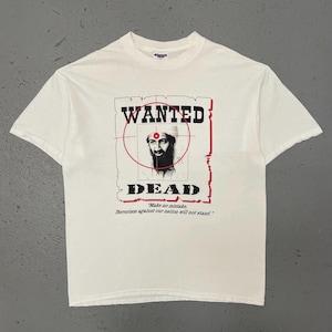 Vintage 2000s Osama Bin Laden Wanted Dead Rare Anti-Terrorism T Shirt Large