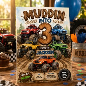 May include: A party invitation with the text "Muddin Into 3" featuring illustrations of monster trucks in red, blue, yellow, green, and orange. The invitation includes party details and the name "Jackson".