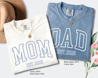 Comfort Colors® Matching Mom And Dad Shirts, Custom EST 2026 Shirt, New Baby Parents Gift, Personalized Parents Tee, Expecting Parents Gift