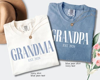 Personalized Grandma Grandpa Est 2026 Shirts, Comfort Colors® Tees, Baby Announcement Outfit, First Time Grandparents Gift, Matching Reveal