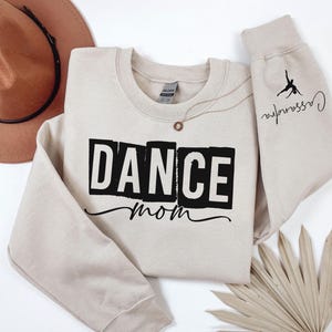 Custom Dance Mom Sweatshirt with Kids Names on Sleeve, Personalized Dance Mama Sweater, Gift for Ballet Mom, Dance Competition Apparel Gift
