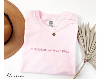 Comfort Colors® Breast Cancer Shirt, In October We Wear Pink Shirt, Cancer Awareness Tee, Survivor Gifts, Pink Ribbon, Cancer Survivor Shirt