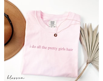 Comfort Colors® Hairstylist Shirt, Hairdresser Gift For Women, Cosmetology School Tee,Funny Hair Stylist Shirt,Salon Owner Shirt,Cosmetology