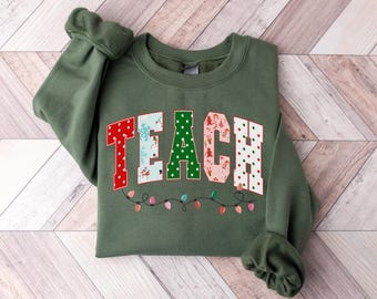 Christmas Lights Teach Sweatshirt, Cute Holiday Teacher Shirt, Gift For Educators, School Teacher Appreciation Gift, Xmas Teacher Sweaters