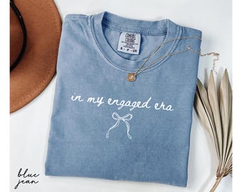 In My Engaged Era Coquette Shirt, Comfort Colors® Shirt Bride To Be, Engagement Party Outfit, Bridal Shower Tee, Bachelorette Bride Gifts