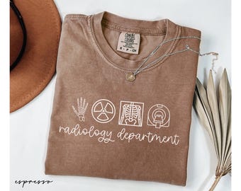 Comfort Colors® Radiology Department Shirt, X-Ray Tech Gift, Rad Tech T-Shirt, Radiologic Technologist Tee, CT MRI Tech Appreciation Gift