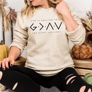 God is Greater Than the Highs and Lows Sweatshirt, Christian Hoodie, Bible Jesus Lover Gift, Faith Sweatshirt, Jesus Shirt, Christian Hoodie