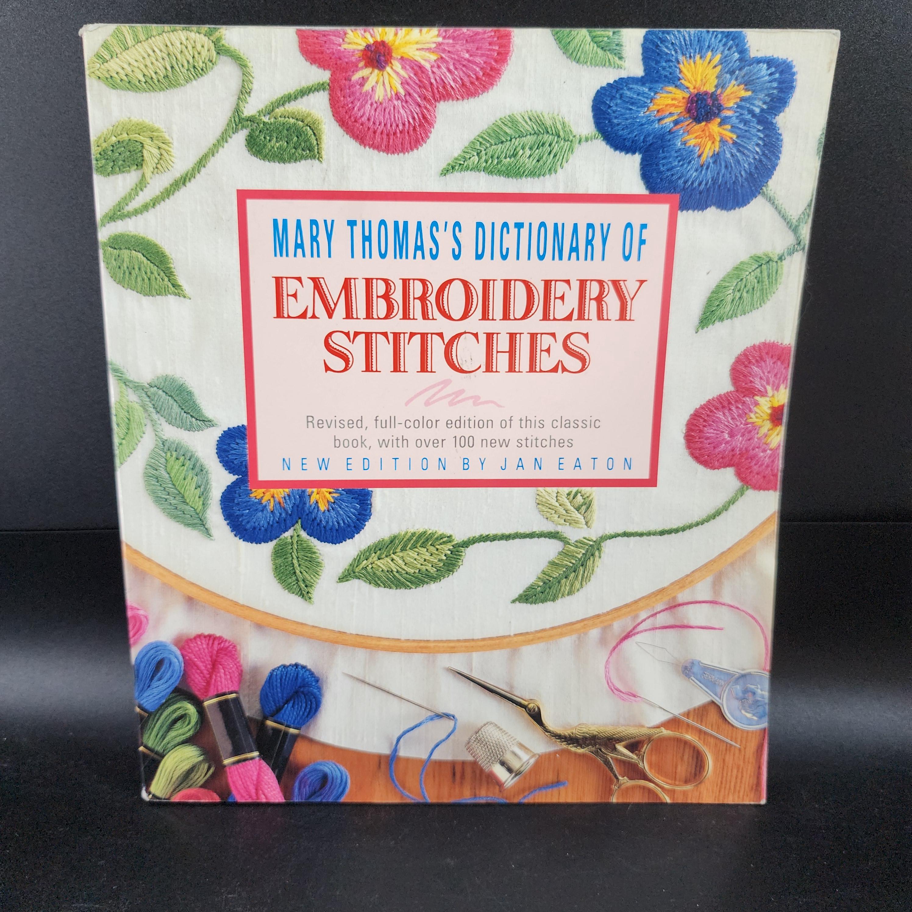 Mary Thomas's Dictionary of Embroidery Stitches New Edition by Jan