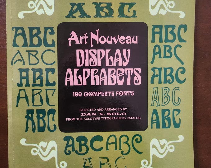 Art Noveau Display Alphabets 100 Complete Fonts Selected and Arranged