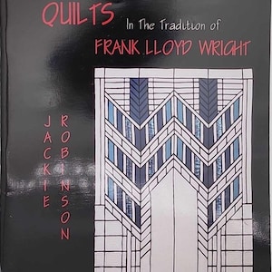Quilts in the Tradition of Frank Lloyd Wright, Complete Full Digital Book | Instant Download | PDF