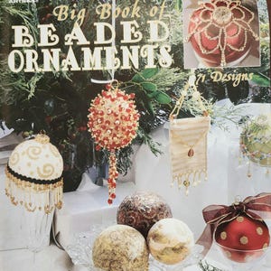 Big Book of Beaded Ornaments, 71 Designs by Leisure Arts ©2001