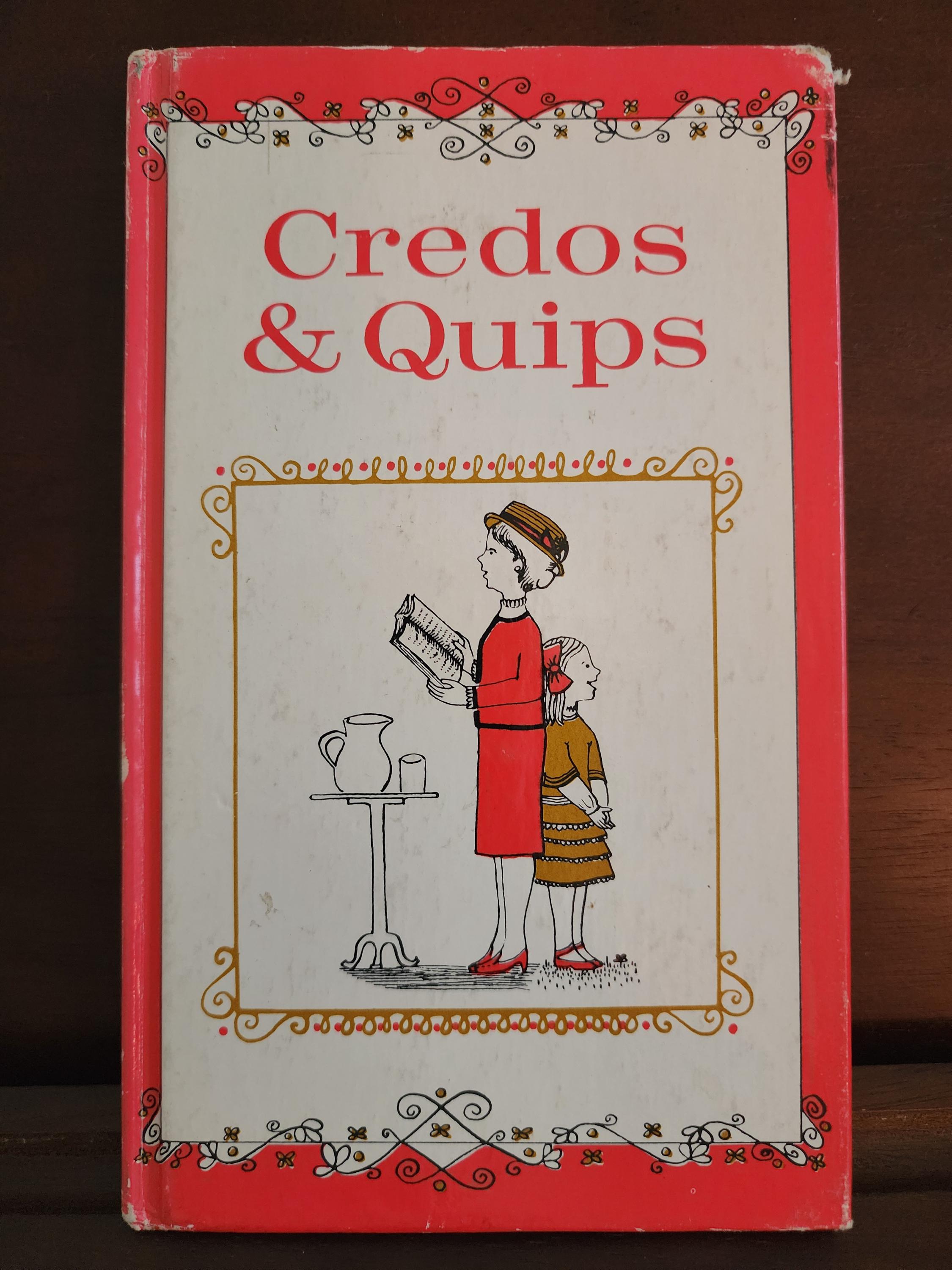Credos & Quips by Virginia Cary Hudson ©1964 FIRST EDITION Third Printing