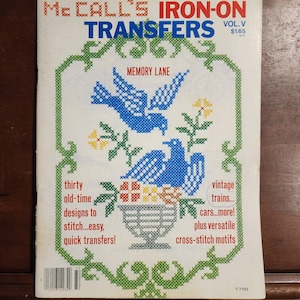 McCall's Iron-On Transfers Vol. V ©1977 lover of nostalgia! timeless charm of cross-stitch THIRTY old-time designs to stitch quick transfers