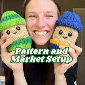 May include: Two crocheted mushroom-shaped toys with smiling faces. One has a green and light green striped hat and the other has a blue hat with yellow and blue trim. The text "Pattern and Market Setup" is overlaid on the image.